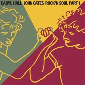 Daryl Hall & John Oates - Rock 'N Soul Part 1