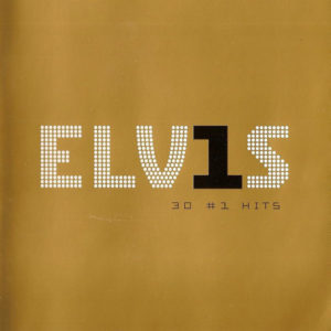 Elvis Presley - ELV1S 30 #1 Hits