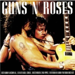 Guns N' Roses - Estadio Nacional Santiago Chile Diciembre 2 1992