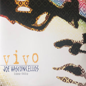 Joe Vasconcellos - Vivo 1999-2019