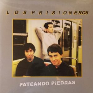 Los Prisioneros - Pateando Piedras
