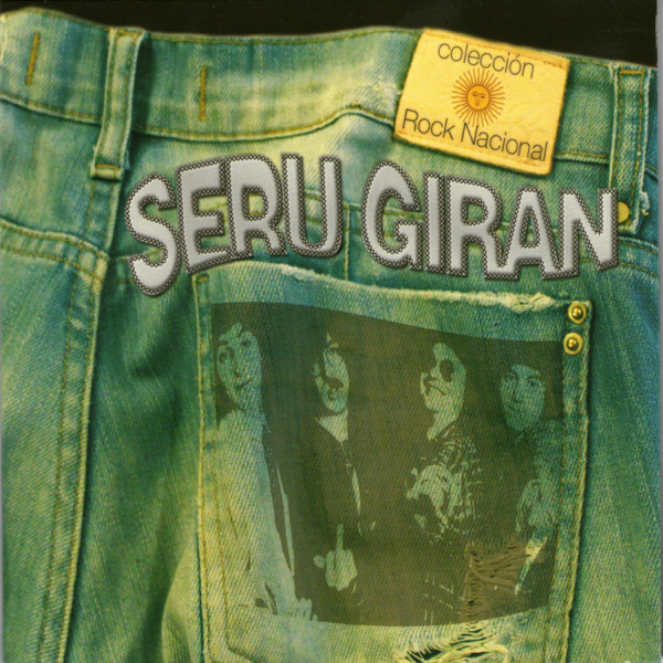 Seru Giran - Coleccion Rock Nacional