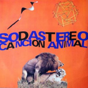 Soda Stereo - Cancion Animal