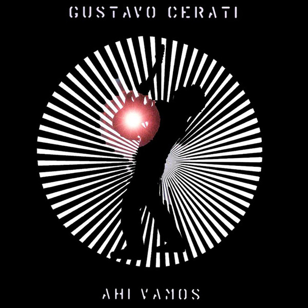 Gustavo Cerati - Ahí Vamos