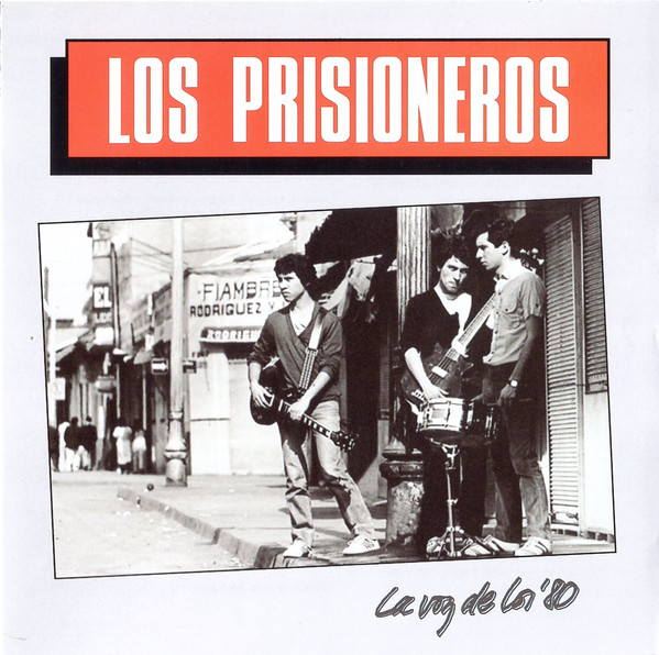 Los Prisioneros - La Voz De Los '80