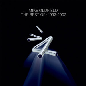 Mike Oldfield - The Best Of 1992-2003