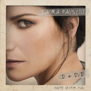 Laura Pausini - Hazte Sentir Mas CD+DVD