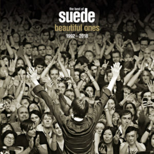 Suede - The Best Of Suede Beautiful Ones 1992-2018