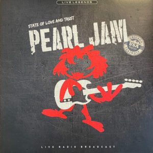 Pearl Jam - State Of Love And Trust