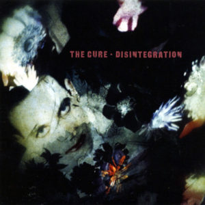 The Cure - Disintegration