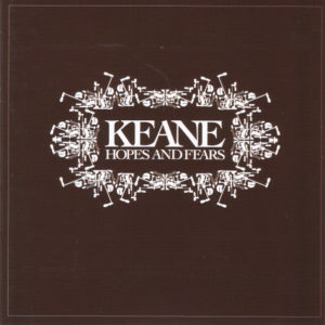 Keane - Hopes And Fears Limited Edition