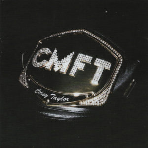 Corey Taylor - CMFT
