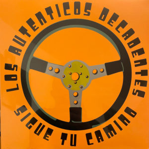 Los Auténticos Decadentes - Sigue Tu Camino