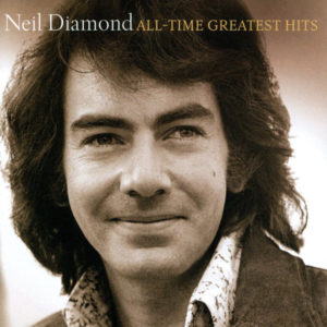 Neil Diamond - All-Time Greatest Hits