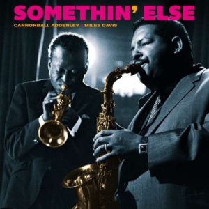 Cannonball Adderley, Miles Davis - Somethin´ Else (Blue Wax)