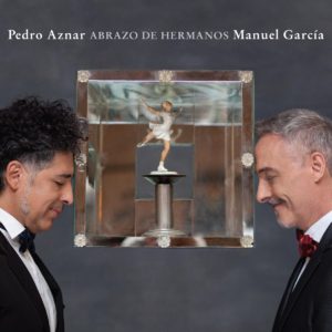 Pedro Aznar & Manuel García - Abrazo de hermanos