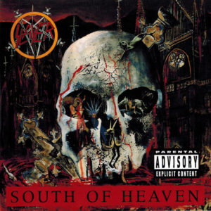 Slayer - South Of Heaven