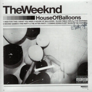 The Weeknd - House Of Balloons