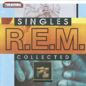 R.E.M. - Singles Collected