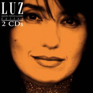 Luz Casal - Pequeños, Medianos Y Grandes Éxitos