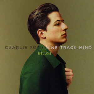 Charlie Puth - Nine Track Mind Deluxe