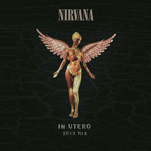 Nirvana - In Utero (2013 Mix)