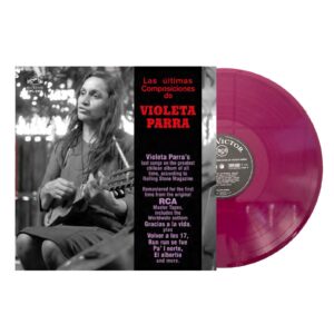 Violeta Parra - Las Ultimas Composiciones de Violeta Parra (Violeta Transparente)