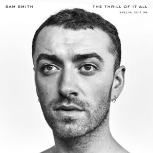 Sam Smith - The Thrill Of It All Special Edition