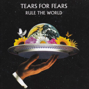 Tears For Fears - Rule The World
