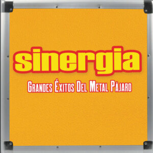 Sinergia - Grandes Exitos Del Metal Pajaro
