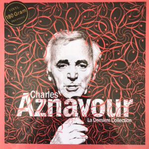 Charles Aznavour - La Dernière Collection