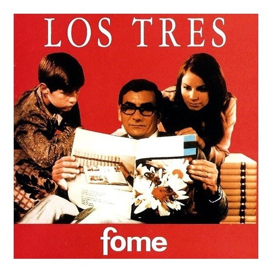 Los Tres - Fome
