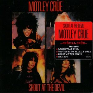Mötley Crüe - Shout At The Devil