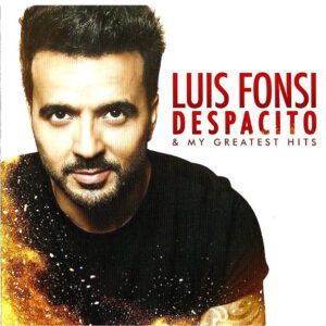 Luis Fonsi - Despacito & My Greatest Hits