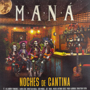 Maná - Noches De Cantina