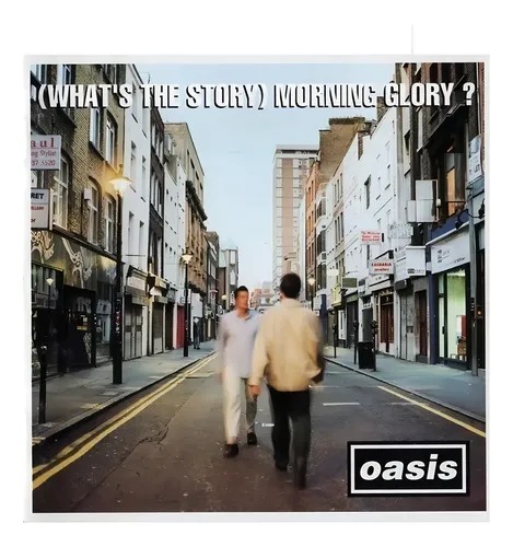 Oasis - (What's The Story) Morning Glory